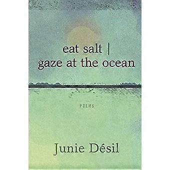 eat salt | gaze at the ocean
