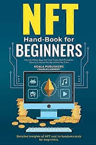 Nft Hand-Book for Beginners