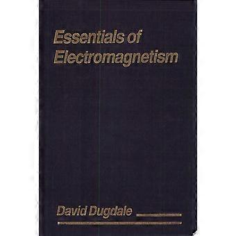 Essentials of electromagnetism