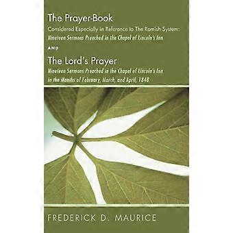 The Prayer - Book Considered Especially In Reference To The Romish System Ninete - Frederick D. Maurice - Paperback - en Book