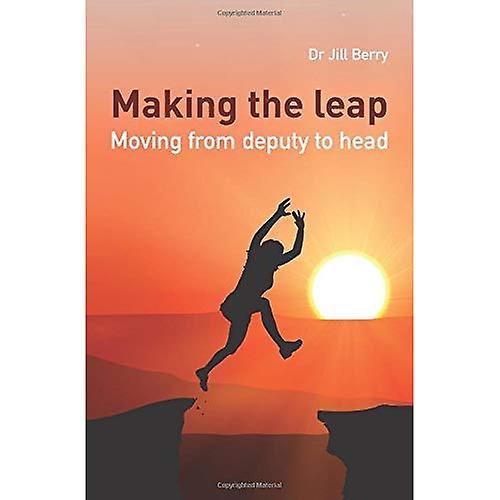 Making the Leap: Moving from Deputy to Head