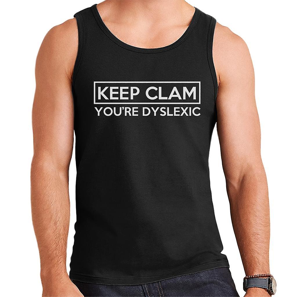 Keep Clam Youre Dyslexic Men's Vest