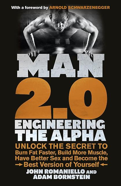 Man 2.0 Engineering The Alpha by John Romaniello Paperback
