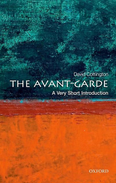 The Avant Garde by Cottington & David Professor of Art History & Kingston University London Paperback