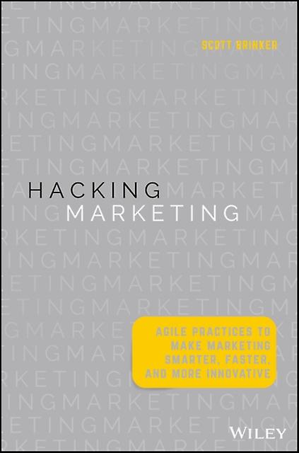Hacking Marketing by Scott Brinker Hardback Book