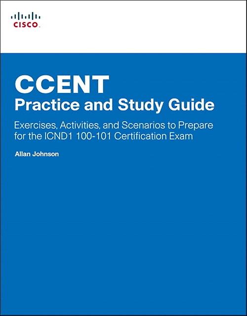 Ccent Practice And Study Guide by Allan Johnson Paperback