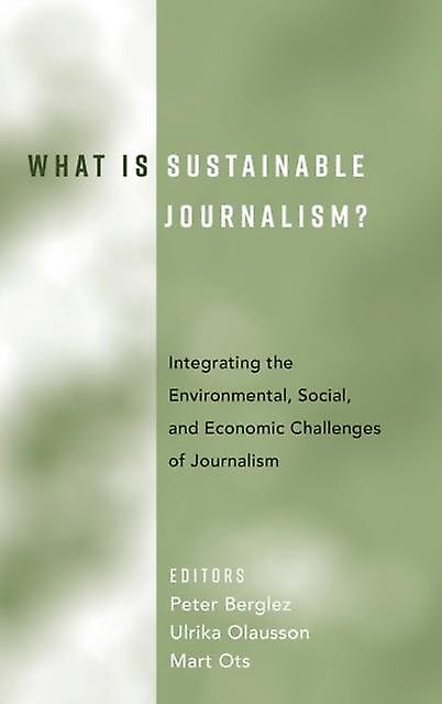 What Is Sustainable Journalism Hardback Book