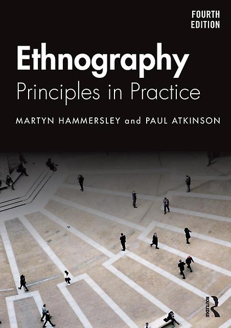 Ethnography - Atkinson, Paul - Research methods: general - Taylor & Francis Ltd - Paperback