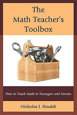 The Math Teachers Toolbox by Nicholas J. Rinaldi Paperback Book