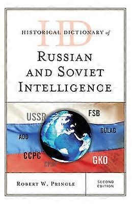 Historical Dictionary of Russian and Soviet Intelligence