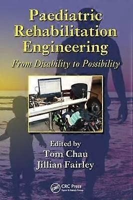 Paediatric Rehabilitation Engineering
