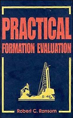 Practical Formation Evaluation
