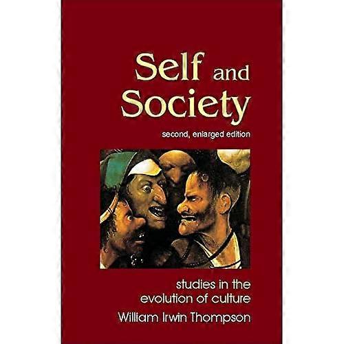 Self and Society: Studies in the Evolution of Culture