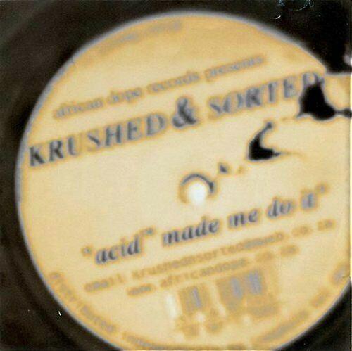 Krushed amp Sorted Acid Made Me Do It (French Import) CD