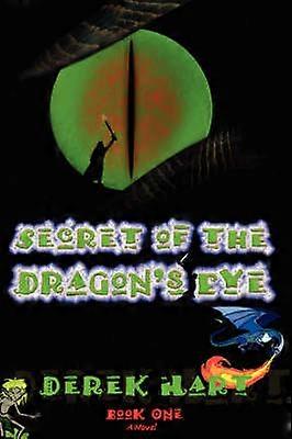 Secret of the Dragons Eye Book One