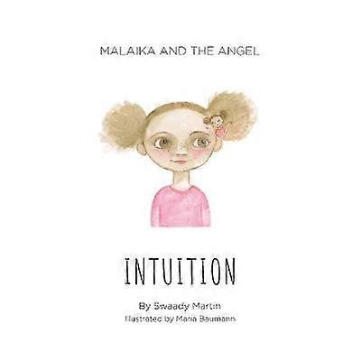 Malaika and The Angel - INTUITION