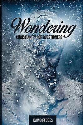 Wondering Christianity for Questioners