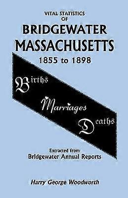 Vital Statistics of Bridgewater Massachusetts