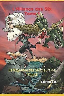 L'Alliance des Six Tomo 1