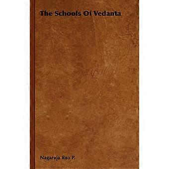 The Schools Of Vedanta