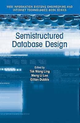Semistructured Database Design