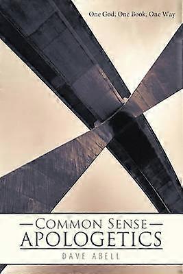 Common Sense Apologetics