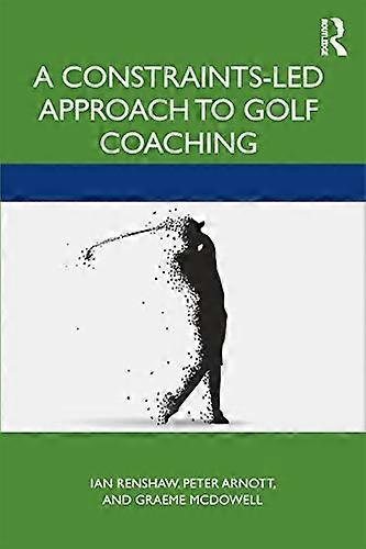 A Constraints Led Approach to Golf Coaching