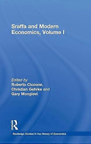 Sraffa and Modern Economics Volume I