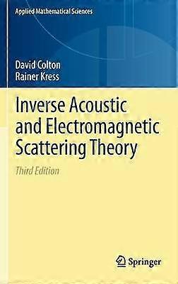 Inverse Acoustic and Electromagnetic Scattering Theory