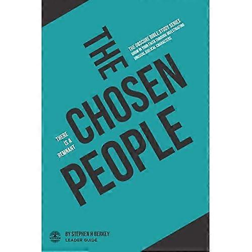 Chosen People : there Is a Remnant-Leader Guide
