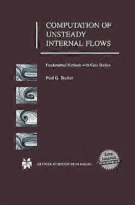 Computation of Unsteady Internal Flows