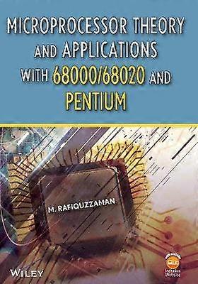 Microprocessor Theory and Applications with 68000/68020 and Pentium