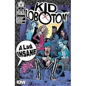 Kid Lobotomia, Vol. 1 poika hullu