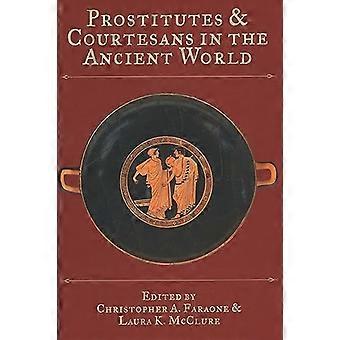 Prostitutes and Courtesans in the Ancient World