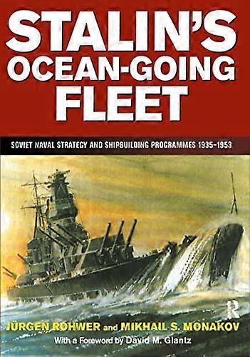 Stalins Ocean going Fleet: Soviet