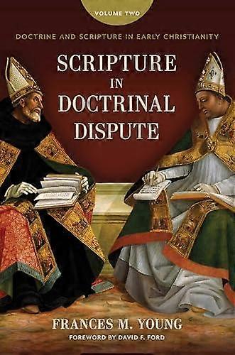 Scripture In Doctrinal Dispute - Frances M Young
