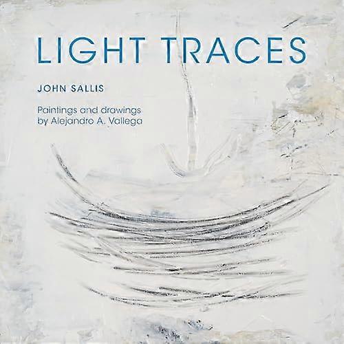Light Traces (Studies in Continental Thought)
