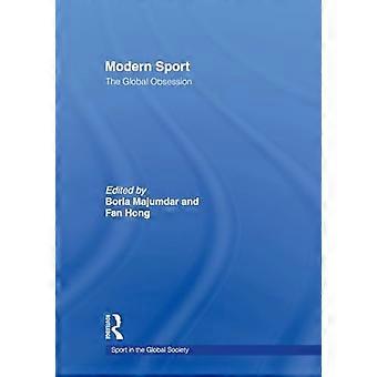 Deporte moderno - La obsesión global (El deporte en la sociedad global)
