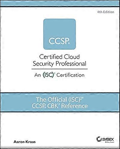 The Official (ISC)2 CCSP CBK Reference, 4th Edition