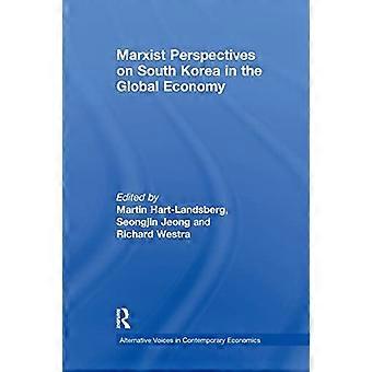 Marxistiska perspektiv på Sydkorea i den globala ekonomin (Alternativa röster i samtida ekonomi)