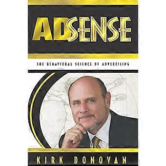 Adsense The Behavioral Science Of Advertising