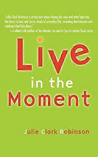 Live in the Moment