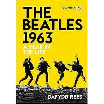 Die Beatles 1963: Ein Jahr im Leben
