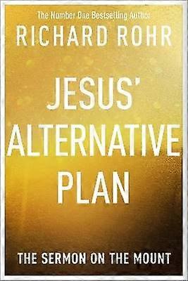 Jesus' Alternative Plan