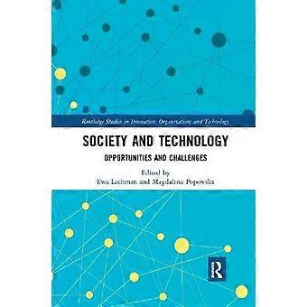 Society And Technology Opportunities And Challenges - Taylor & Francis Ltd