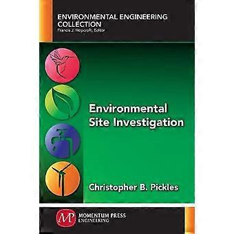 Environmental Site Investigation - Christopher B. Pickles