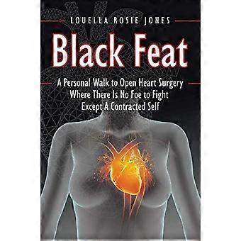 Black feat a personal walk to open heart surgery where there is no foe to fight except a contracted self