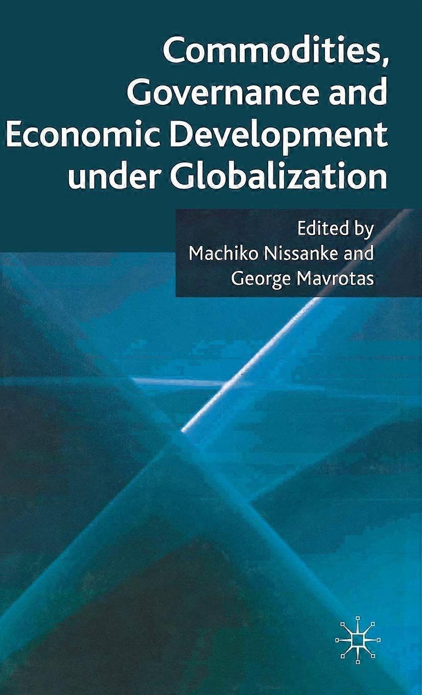 Commodities, governance and economic development under globalization