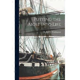Putting The Most Into Life - Booker T. Washington - Hardcover - English Book - History