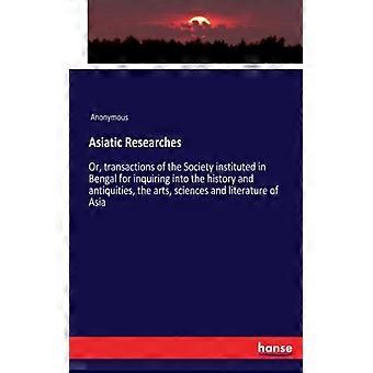 Pesquisadores Asiáticos ou Transações da Sociedade Instituída em Bengala para Investigação - Anônimo - Brochura - Livro em Inglês - História
